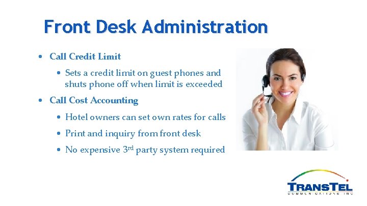 Front Desk Administration • Call Credit Limit • Sets a credit limit on guest