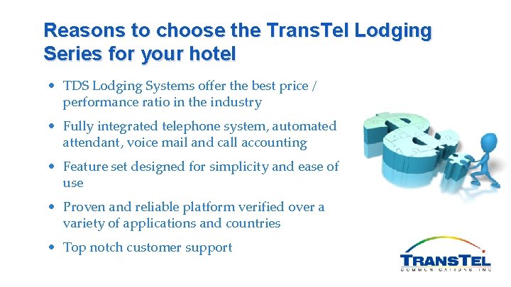 Reasons to choose the Trans. Tel Lodging Series for your hotel • TDS Lodging