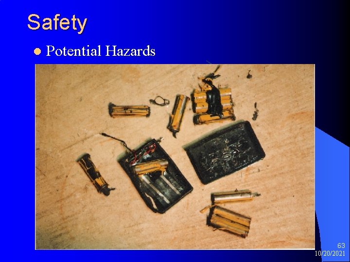 Safety l Potential Hazards 63 10/20/2021 