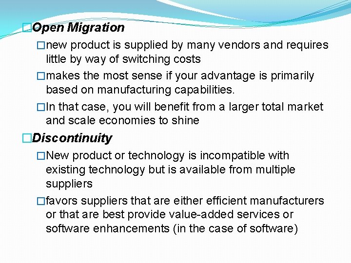 �Open Migration �new product is supplied by many vendors and requires little by way