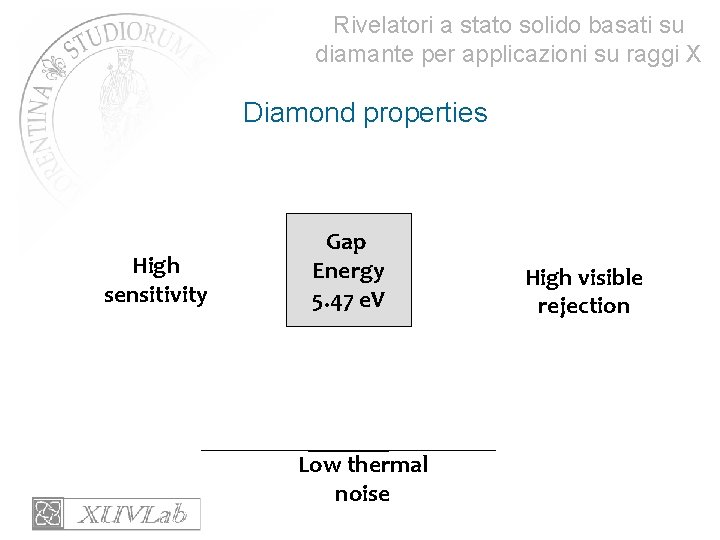 Rivelatori a stato solido basati su diamante per applicazioni su raggi X Diamond properties