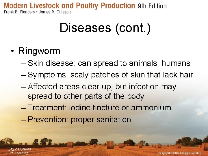 Diseases (cont. ) • Ringworm – Skin disease: can spread to animals, humans –