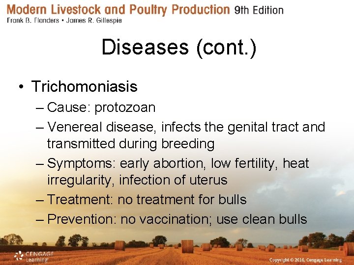 Diseases (cont. ) • Trichomoniasis – Cause: protozoan – Venereal disease, infects the genital