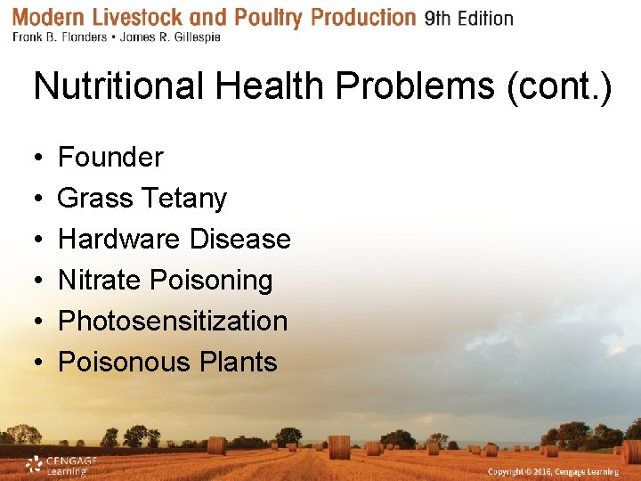 Nutritional Health Problems (cont. ) • • • Founder Grass Tetany Hardware Disease Nitrate