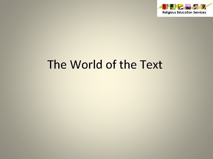 The World of the Text 