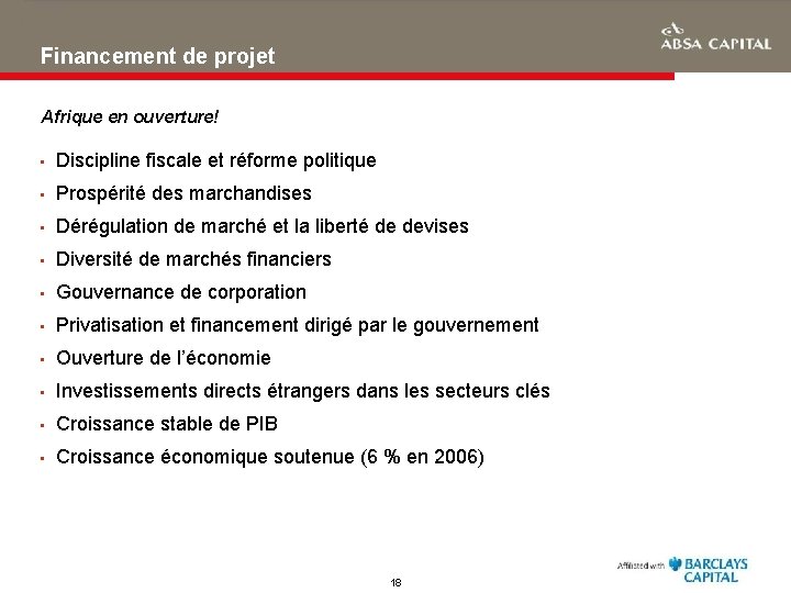 Financement de projet Afrique en ouverture! • Discipline fiscale et réforme politique • Prospérité