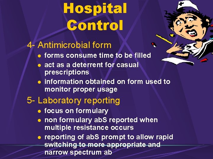 Hospital Control 4 - Antimicrobial form l l l forms consume time to be