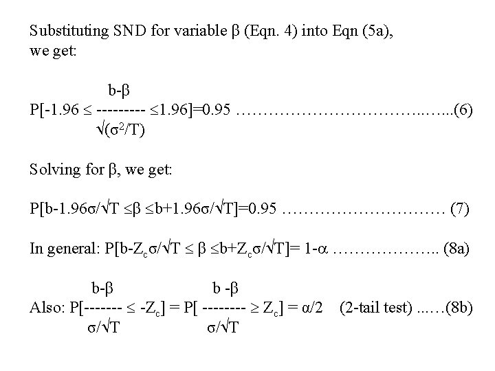 Substituting SND for variable β (Eqn. 4) into Eqn (5 a), we get: b-β
