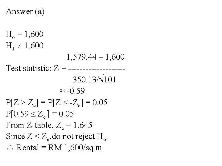 Answer (a) Ho = 1, 600 H 1 1, 600 1, 579. 44 –