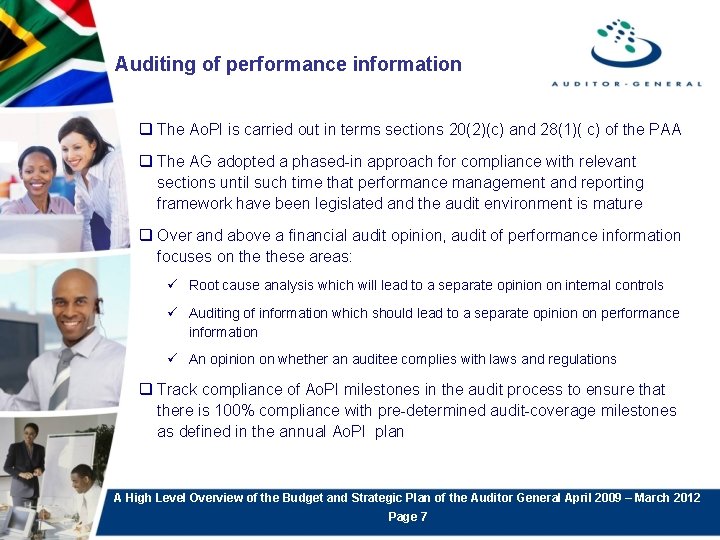 Auditing of performance information q The Ao. PI is carried out in terms sections