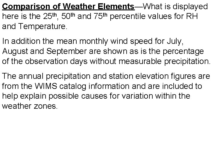 Comparison of Weather Elements—What is displayed here is the 25 th, 50 th and