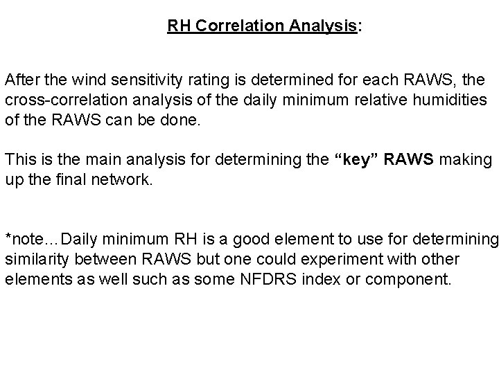 RH Correlation Analysis: After the wind sensitivity rating is determined for each RAWS, the
