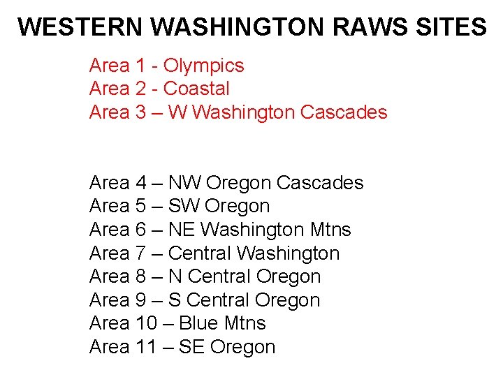 WESTERN WASHINGTON RAWS SITES Area 1 - Olympics Area 2 - Coastal Area 3