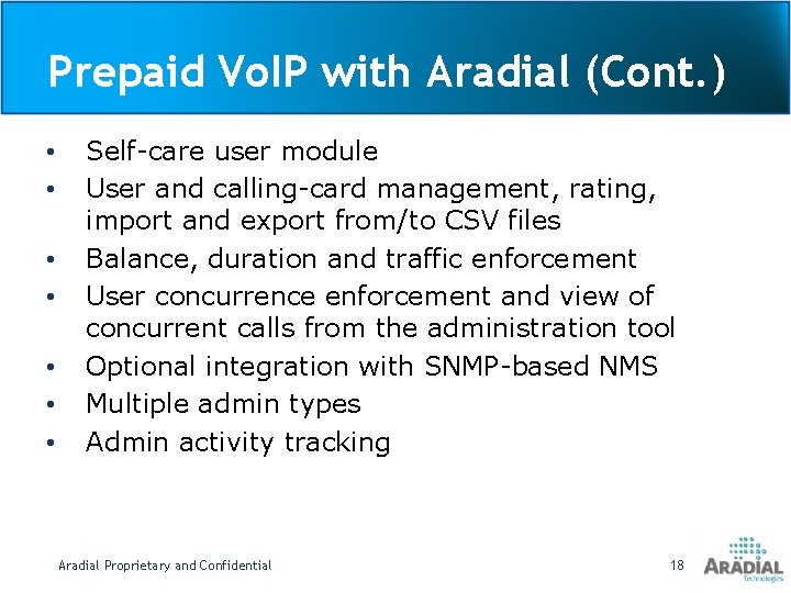 Prepaid Vo. IP with Aradial (Cont. ) • • Self-care user module User and