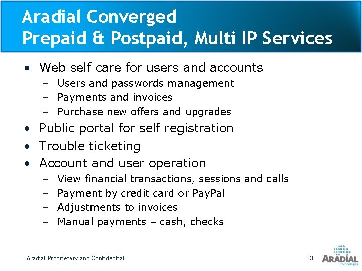 Aradial Converged Prepaid & Postpaid, Multi IP Services • Web self care for users