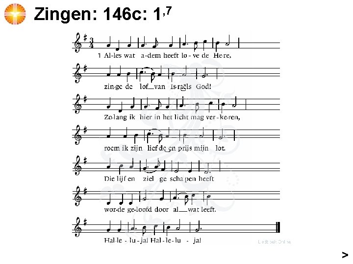 Zingen: 146 c: 1, 7 > 