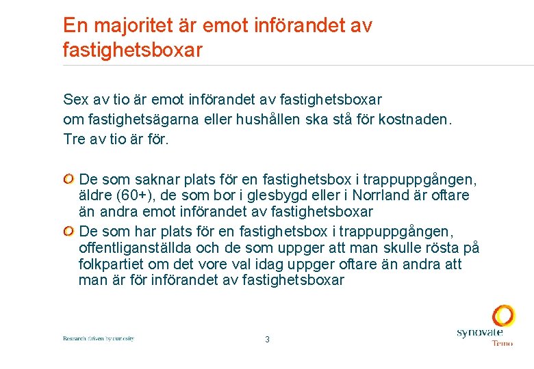 En majoritet är emot införandet av fastighetsboxar Sex av tio är emot införandet av