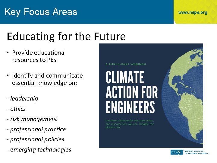 Key Areas Key. Focus Areas Educating for the Future • Provide educational resources to