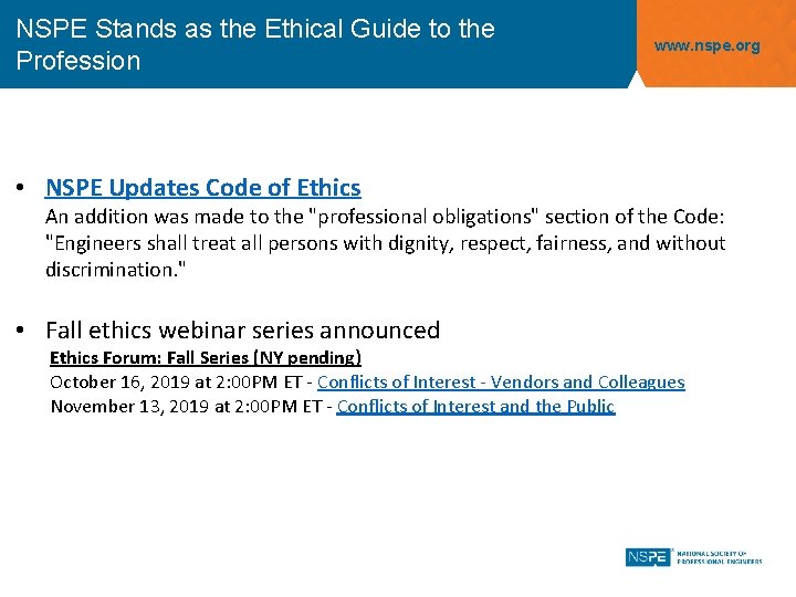 NSPE Stands as the Ethical Guide to the Profession www. nspe. org • NSPE