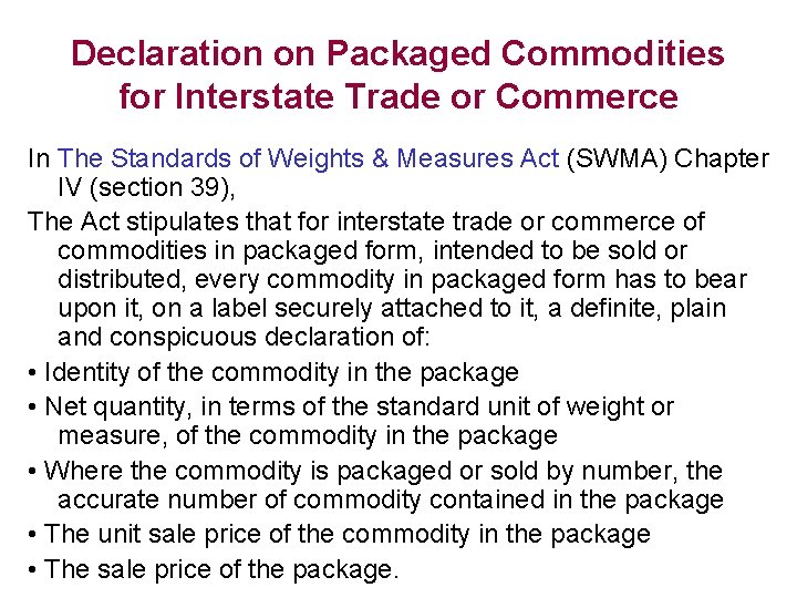 Declaration on Packaged Commodities for Interstate Trade or Commerce In The Standards of Weights