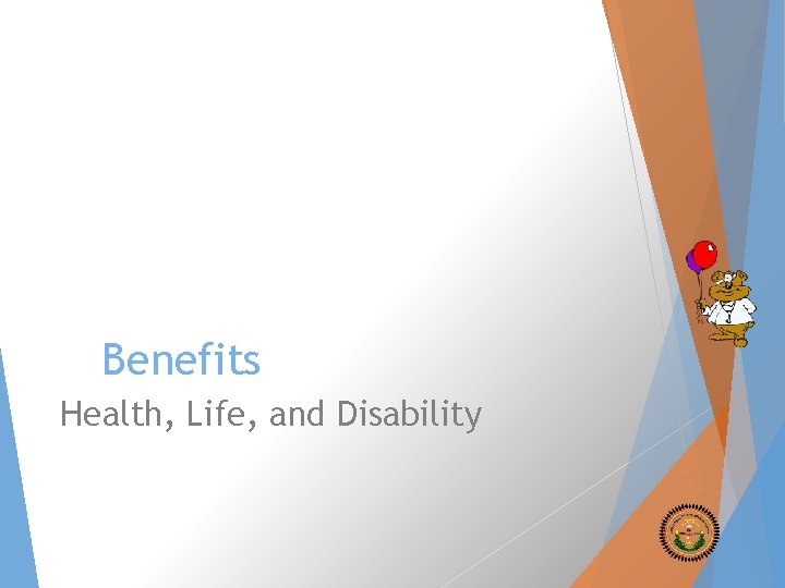 Benefits Health, Life, and Disability 
