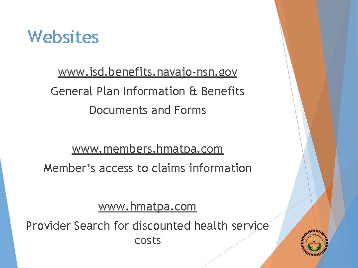 Websites www. isd. benefits. navajo-nsn. gov General Plan Information & Benefits Documents and Forms