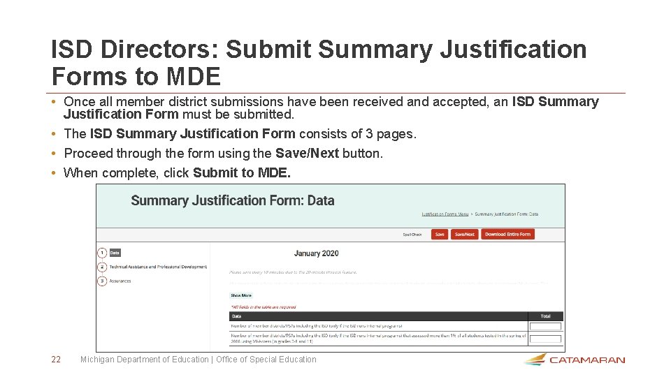 ISD Directors: Submit Summary Justification Forms to MDE • Once all member district submissions