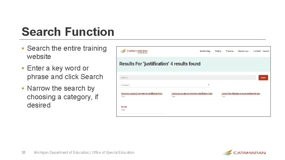 Search Function • Search the entire training website • Enter a key word or