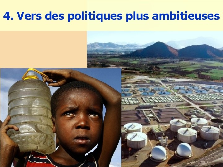 4. Vers des politiques plus ambitieuses 19 