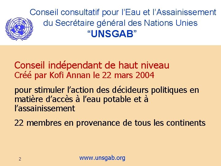 Conseil consultatif pour l’Eau et l’Assainissement du Secrétaire général des Nations Unies “UNSGAB” Conseil