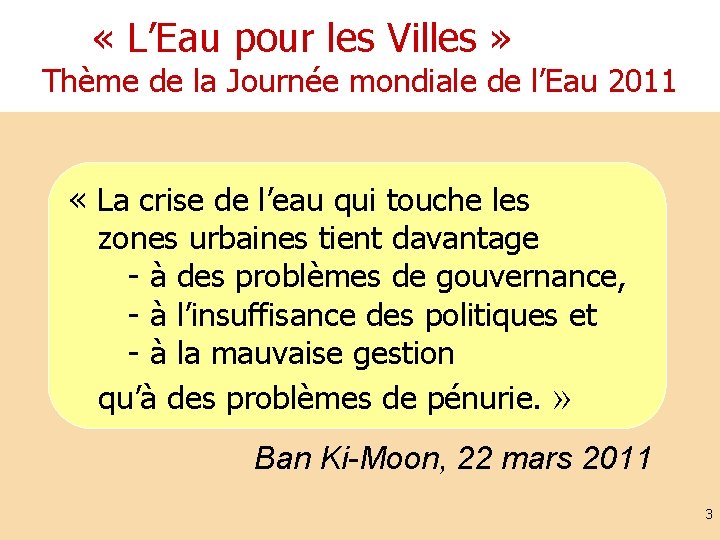  « L’Eau pour les Villes » Thème de la Journée mondiale de l’Eau