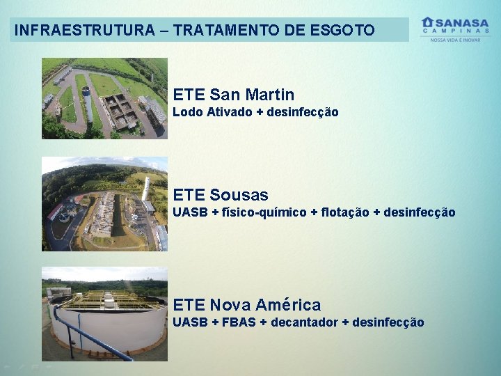 INFRAESTRUTURA – TRATAMENTO DE ESGOTO ETE San Martin Lodo Ativado + desinfecção ETE Sousas