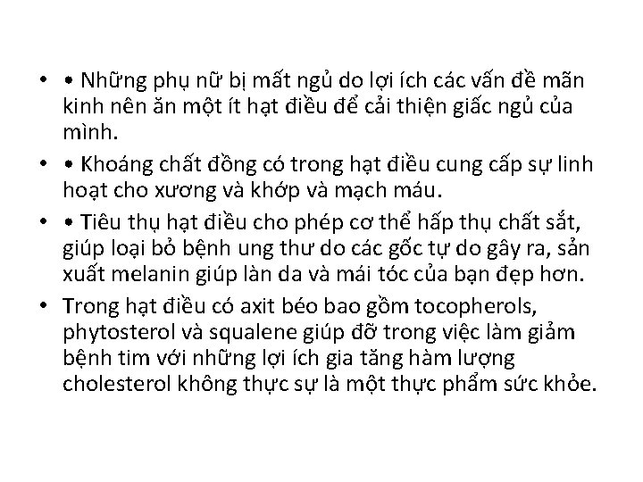  • • Những phụ nữ bị mất ngủ do lợi ích các vấn