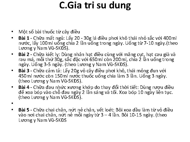 C. Gia tri su dung • Một số bài thuốc từ cây điều •