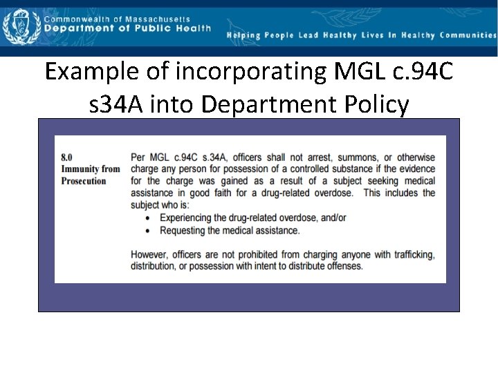 Example of incorporating MGL c. 94 C s 34 A into Department Policy 