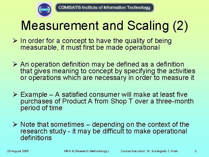 Measurement and Scaling (2) Ø In order for a concept to have the quality
