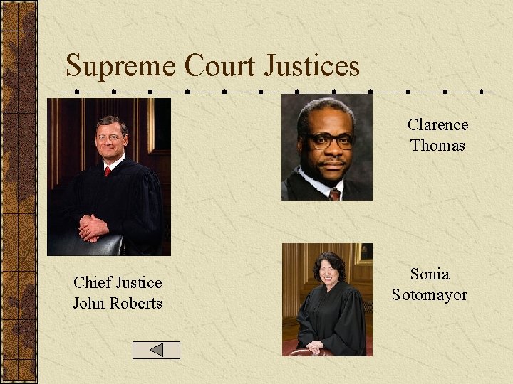 Supreme Court Justices Clarence Thomas Chief Justice John Roberts Sonia Sotomayor  Supreme Court Justices Clarence Thomas Chief Justice John Roberts Sonia Sotomayor