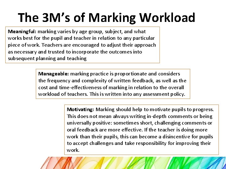 The 3 M’s of Marking Workload Meaningful: marking varies by age group, subject, and