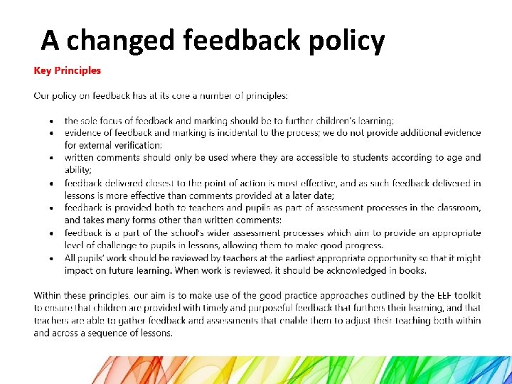 A changed feedback policy 