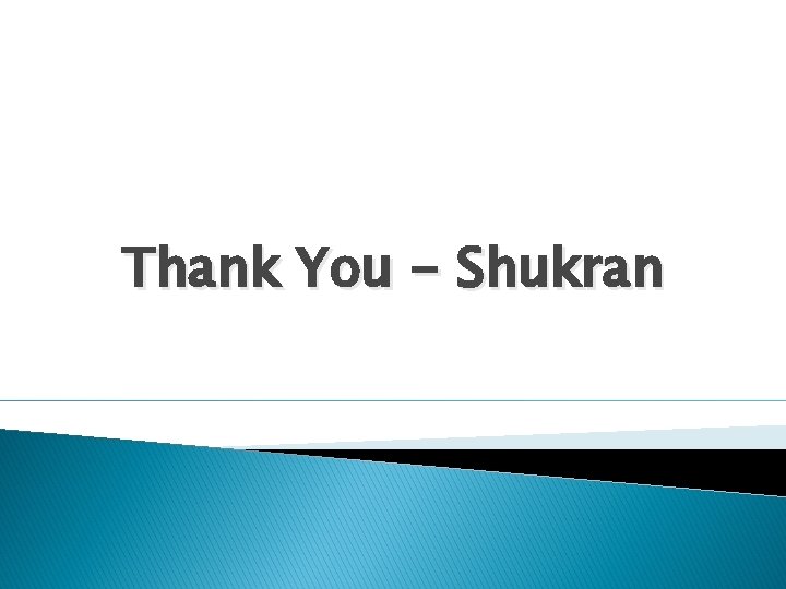Thank You - Shukran 