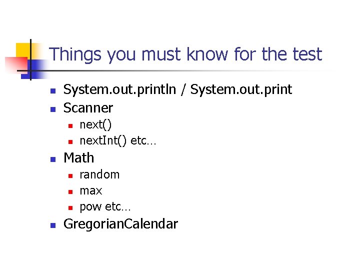 Things you must know for the test n n System. out. println / System.