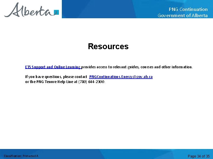 PNG Continuation Government of Alberta Resources ETS Support and Online Learning provides access to