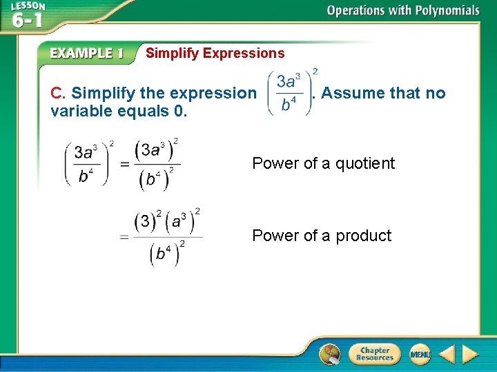 Simplify Expressions C. Simplify the expression variable equals 0. . Assume that no Power
