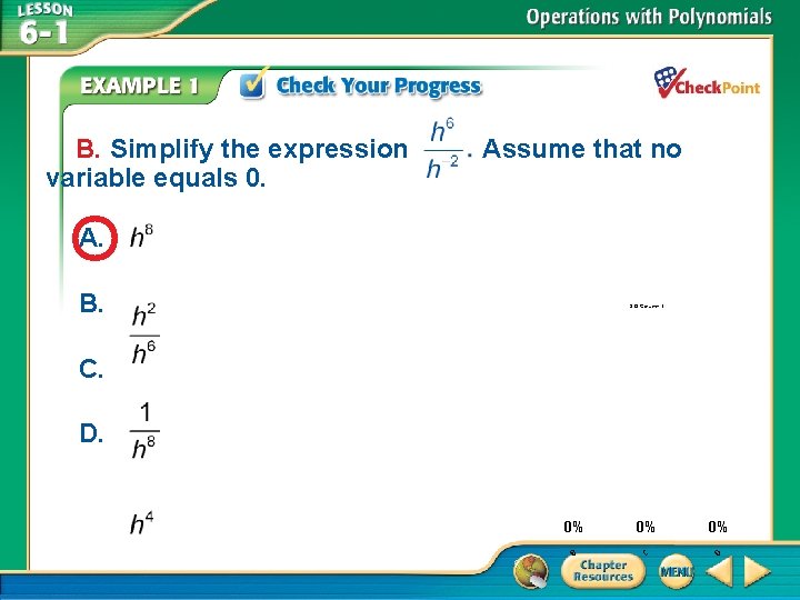 B. Simplify the expression variable equals 0. Assume that no A. B. 3 -D