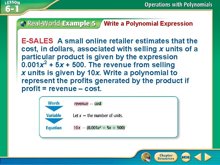 Write a Polynomial Expression E-SALES A small online retailer estimates that the cost, in