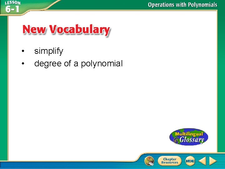  • • simplify degree of a polynomial 
