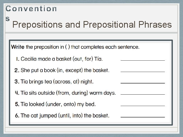 Prepositions and Prepositional Phrases 