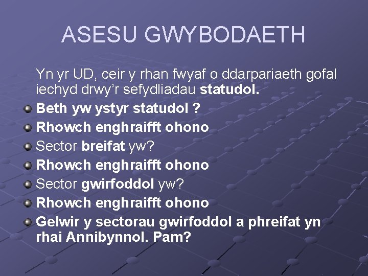 ASESU GWYBODAETH Yn yr UD, ceir y rhan fwyaf o ddarpariaeth gofal iechyd drwy’r