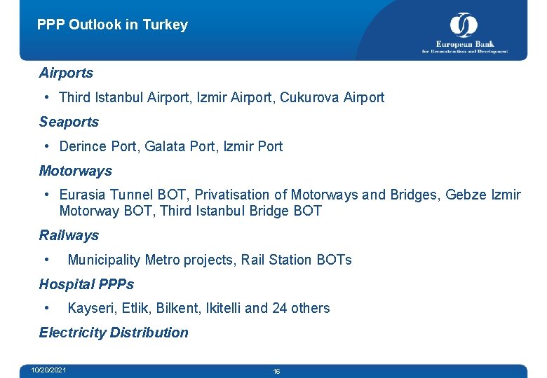 PPP Outlook in Turkey Airports • Third Istanbul Airport, Izmir Airport, Cukurova Airport Seaports