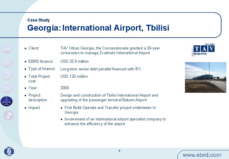 Case Study Georgia: International Airport, Tbilisi l Client: TAV Urban Georgia, the Concessionaire granted